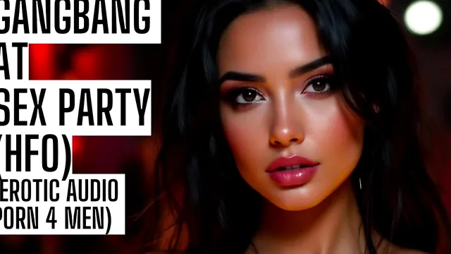 Welcome to a Sex Party with Four Men in an Erotic Audio Gangbang